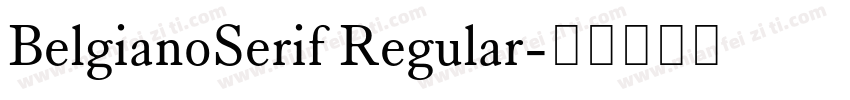 BelgianoSerif Regular字体转换